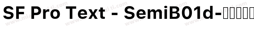 SF Pro Text - SemiB01d字体转换